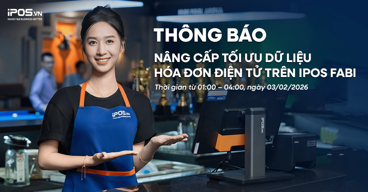 THÔNG BÁO NÂNG CẤP TỐI ƯU DỮ LIỆU HÓA ĐƠN ĐIỆN TỬ TRÊN iPOS FABI