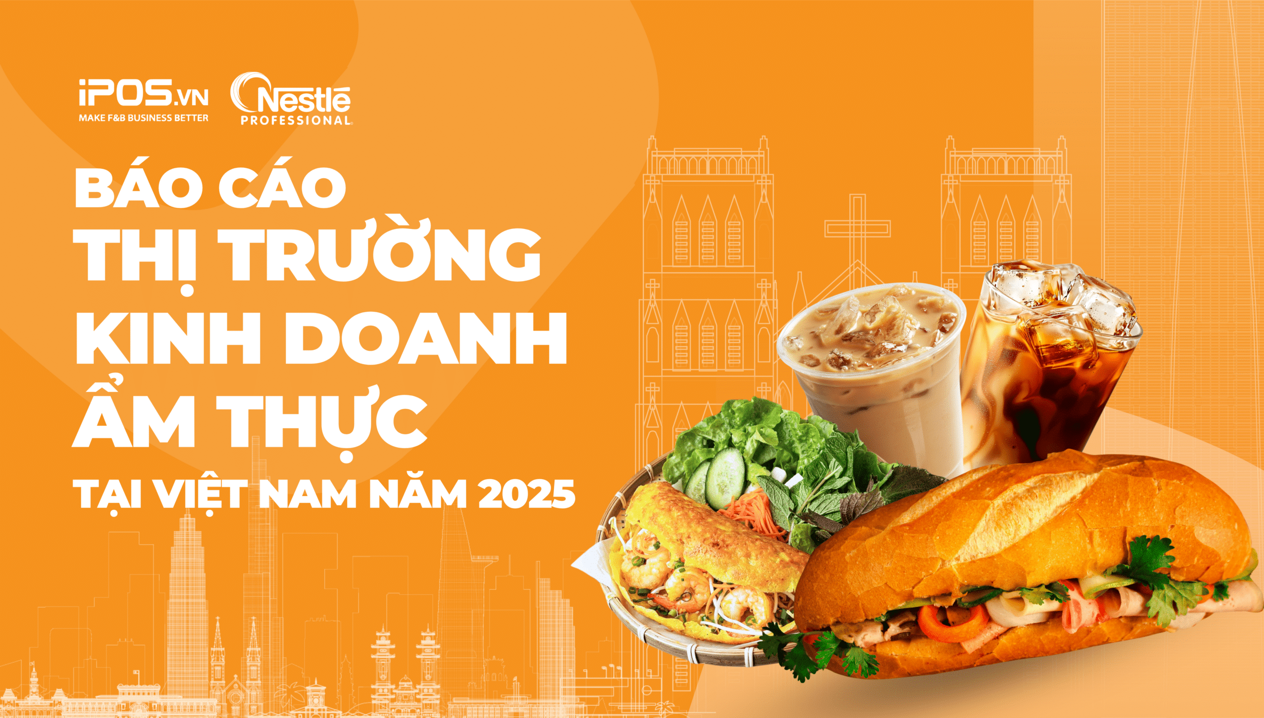 Thông cáo báo chí: iPOS.vn và Nestlé Professional công bố Báo cáo thị trường Kinh doanh Ẩm thực tại Việt Nam năm 2025