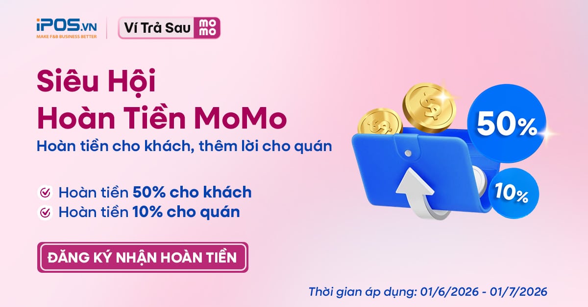 SIÊU HỘI HOÀN TIỀN VÍ TRẢ SAU MOMO: HOÀN TIỀN CHO KHÁCH, THÊM LỜI CHO QUÁN