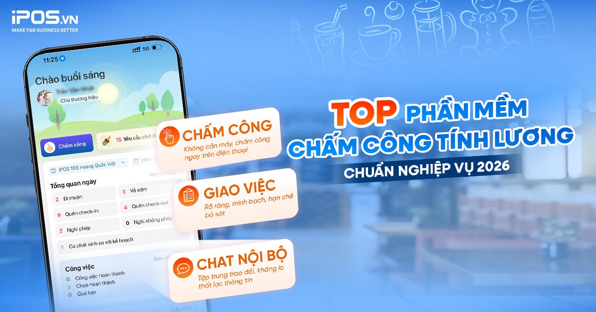 TOP 8 phần mềm chấm công tính lương nhân viên chuẩn hiệu quả 2026