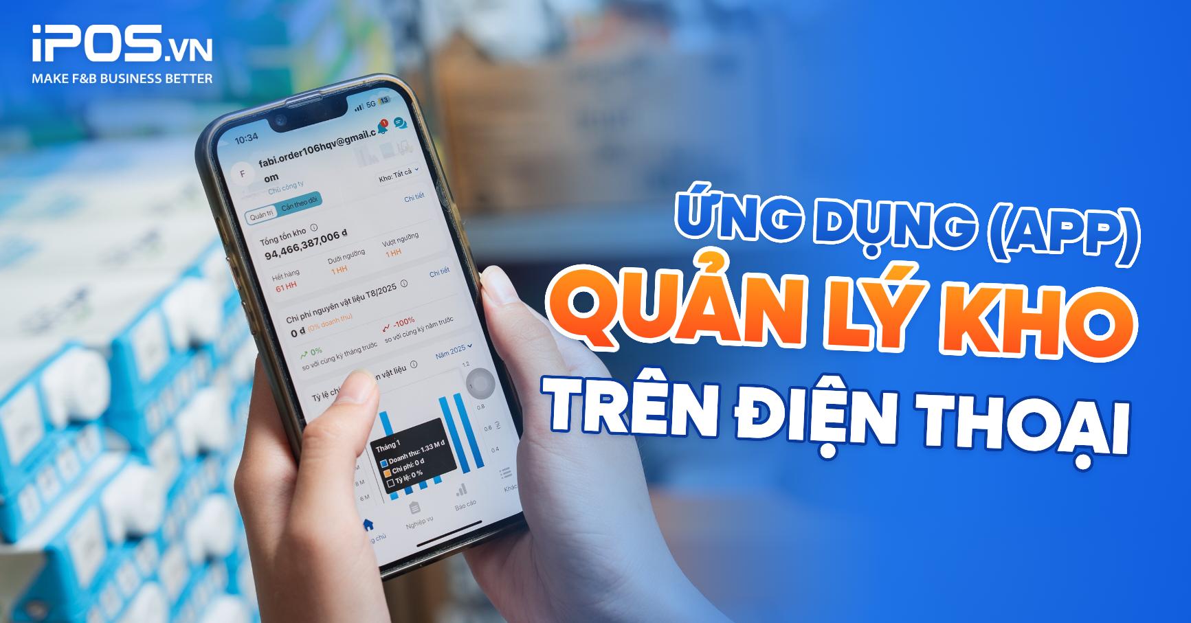 Top app quản lý kho trên điện thoại chuẩn xác dễ sử dụng hiện nay