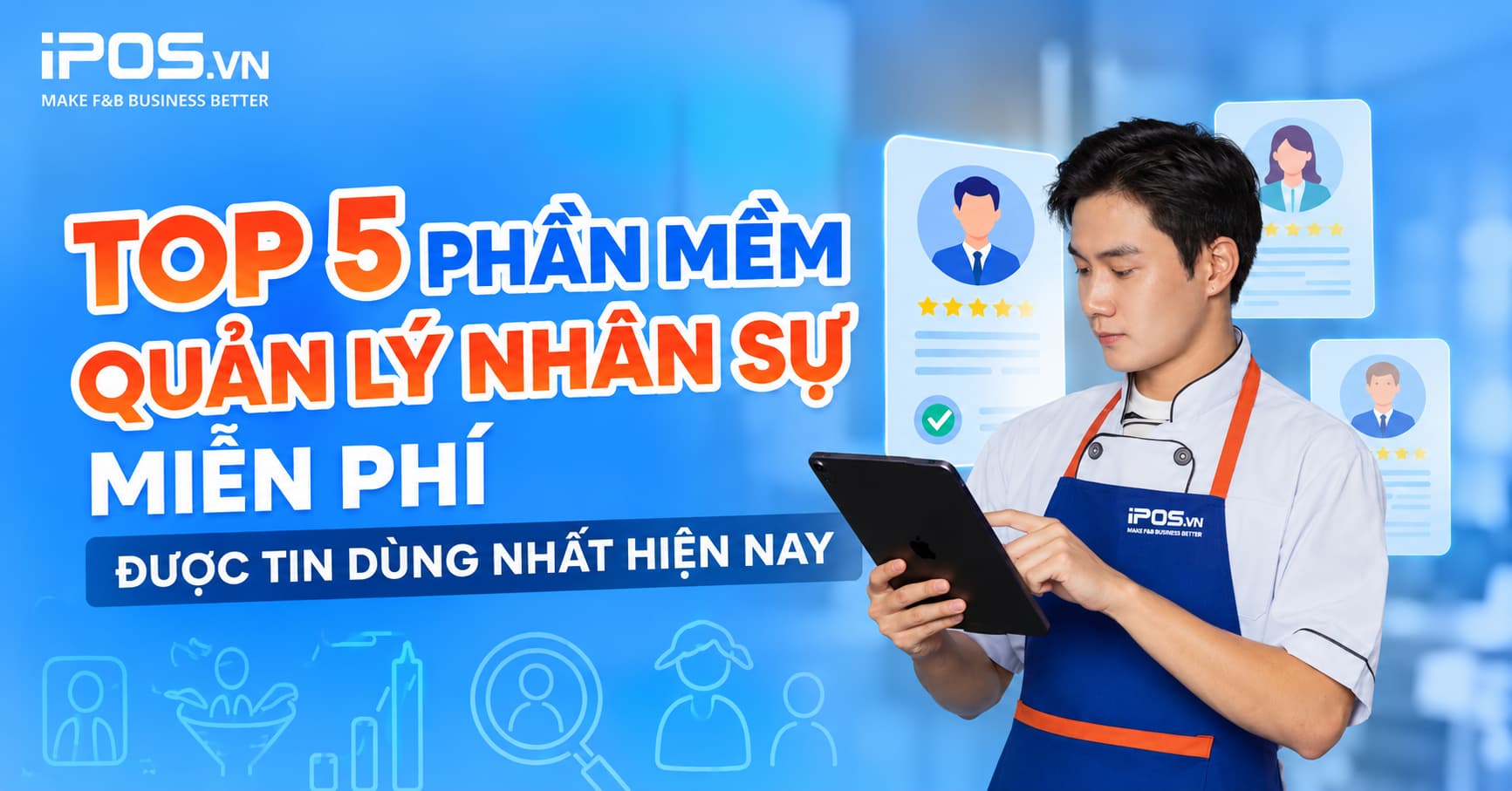 Phần mềm quản lý nhân sự miễn phí phổ biến được tin dùng hiện nay